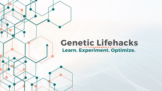 Genetic Lifehacks Membership - Genetic Lifehacks