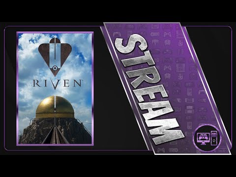 Riven | First/Blind Playthrough | Stream