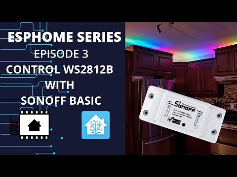 Control a WS2812B RGB LED strip with a Sonoff Basic and ESPHome