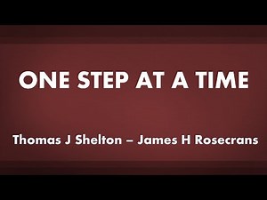 One Step at a Time - acapella hymn with lyrics