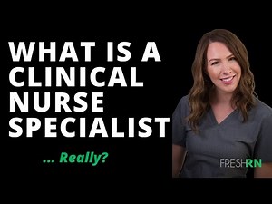 What is a Clinical Nurse Specialist ... Really?