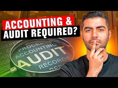 Accounting And Auditing For Your UAE Company (You Need To Know This!)