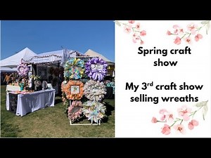Spring Craft show 2025, Crafts to sell, Craft show setup, Wreath vendor show, Wreath display ideas