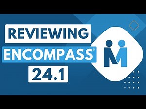 Reviewing Encompass® 24.1 in Testing Environments