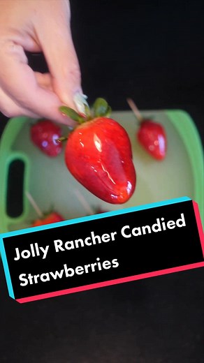 How to Make Jolly Rancher Candied Strawberries