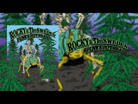 ROCKY & THE SWEDEN - Punks Pot Head [FULL ALBUM STREAM