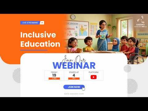 Inclusive Education | Webinar for Teachers | AASOKA