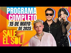 ¿Kunno TUVO una RELACIÓN con Christian Nodal? Programa Completo Sale el Sol 15/05/25