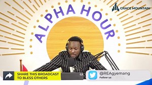 ALPHA HOUR EPISODE 200 | Pastor Agyemang Elvis