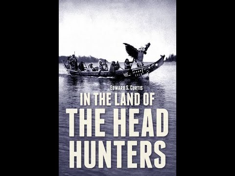 In the Land of the Head Hunters (1914) | The First Feature Film with an All‑Native Cast | Full movie