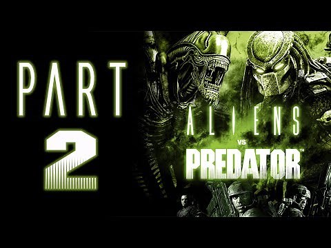 Aliens Vs. Predator (2010) - Let's Play - Part 2 - "Alien Campaign (FULL)" | DanQ8000