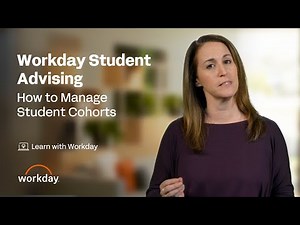 How to Manage Student Cohorts | Workday Student Advising