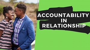 Accountability in Relationship Everything You need to know