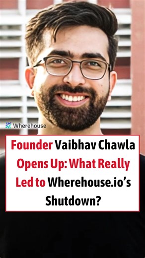 Founder Vaibhav Chawla Opens Up: What Really Led to Wherehouse.io’s Shutdown? . . . #VaibhavChawla #WherehouseShutdown #StartupLife #EntrepreneurStories #FounderJourney #BusinessChallenges #StartupClosure #LinkedInViral #StartupReality #EntrepreneurInsights #HelloEntrepreneurs | Hello Entrepreneurs