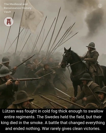 If you ever want a single moment that captures the chaos of the Thirty Years War, Lützen in 1632 is a good place to start. Picture a cold November morning in the German plains. Thick fog hanging low on the fields. Damp ground under the boots of soldiers who had already seen more war than most people could carry in a lifetime. The air was still enough that men heard their own breathing more than they heard the enemy. Two armies were trying to pull Europe in different directions. On one side stood
