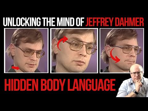 Unlocking the Mind of Jeffrey Dahmer: A Body Language and Behavior Analysis