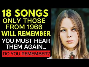 18 Songs Only Those Who Grew Up In 1966 Remember