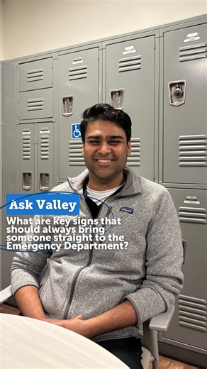 #AskValley: What are key signs that should always bring someone straight to the Emergency Department? Punik Shah, MD, emergency physician, explains the key warning signs that should prompt a visit to the Emergency Department At The Valley Hospital, our highly trained emergency teams are here to put you and your family at ease with prompt, attentive care, whenever you need us. For non-life-threatening illnesses or injuries, Valley Medical Group’s Walk-In Care Centers provide convenient access to 