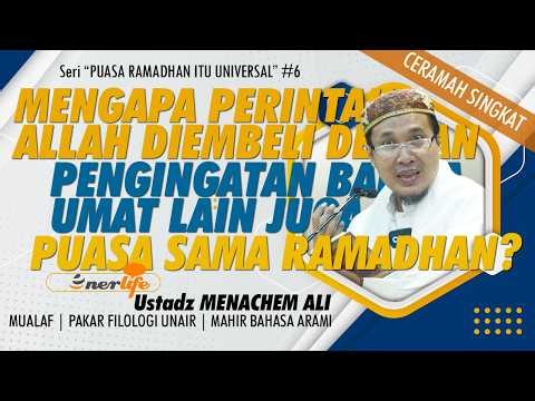 Mengapa Perintah Allah DIEMBELI PENGINGATAN Bahwa Umat Lain Juga Puasa Ramadhan? | Ust Menachem Ali