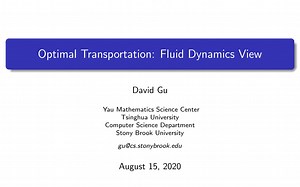 Lecture 13 - Optimal Transportation: Fluid Dynamics View