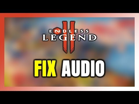 How to FIX ENDLESS Legend 2 No Audio/Sound Not Working