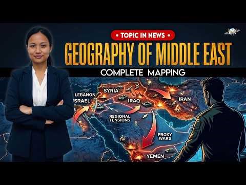 Middle East Geography Complete Mapping | Countries, Seas & Strategic Locations Explained