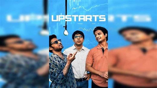 Upstarts | Release Date, Reviews, Cast, and Where to Watch