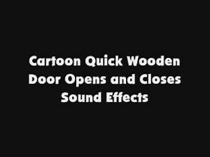 Cartoon Quick Wooden Door Opens and Closes SFX