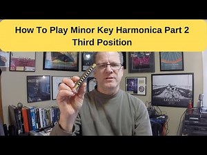 How To Play Minor Key Harmonica Part 2 Third Position