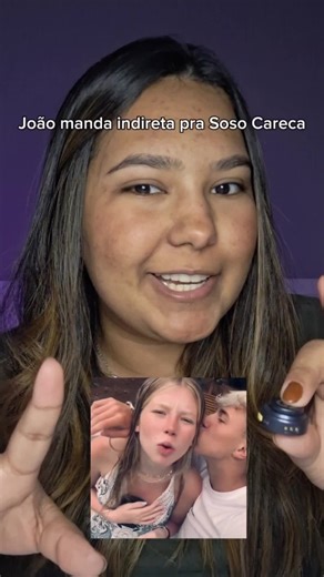 Indireta de João para Soso Careca?