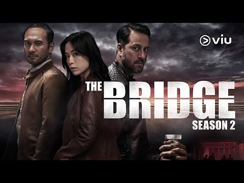 THE BRIDGE Season 2 Trailer | Rebecca Lim, Ario Bayu, Wan Hanafi Su | Now on Viu