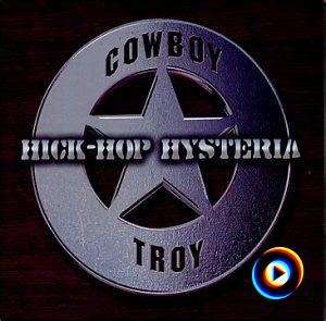 Hick-Hop Hysteria by Cowboy Troy