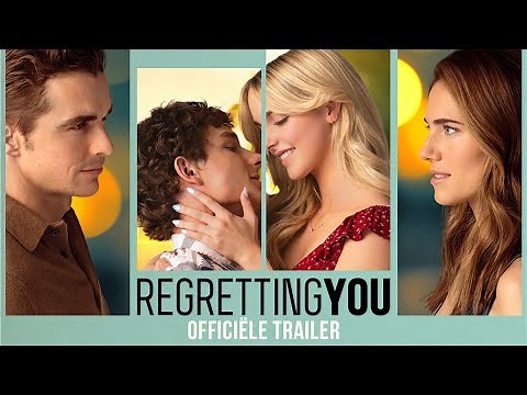 Regretting You | Officiële Trailer