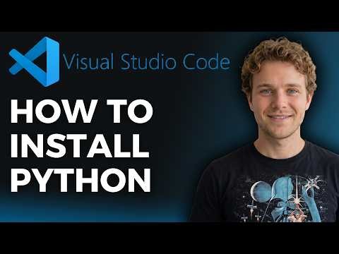 How to Install Python on VS Code (Step by Step)