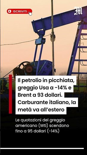 Il petrolio in picchiata, greggio Usa a -14% e Brent a 93 dollari