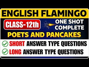 12th English Prose Chapter 6 in One Video | Class 12th English Poets and Pancakes Question Answer