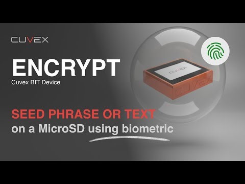 Encrypt a seed phrase or a secret text with biometrics on your Cuvex BIT