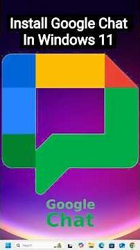 Install Google Chat In Windows 11 PC or Laptop