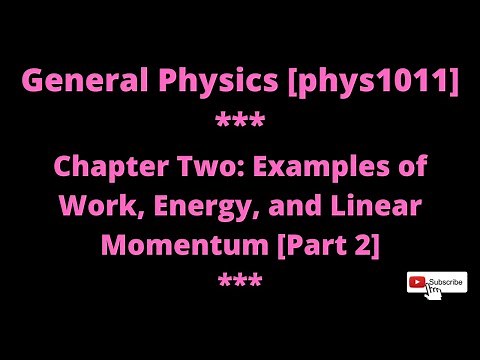 General Physics: Work, Energy and Linear Momentum Examples/In Amharic.