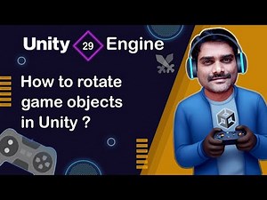 How to rotate Game Objects in Unity - Unity Engine Tutorial 29 🚀