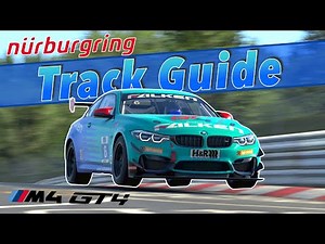 Nürburgring Combined Track Guide (iRacing BMW M4 GT @ Nürburgring Gesamtstrecke VLN)