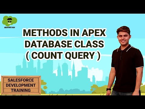 Methods in APEX Database Class | Count Query | Learn Salesforce