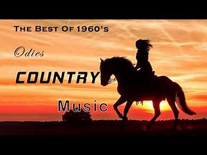 Best Classic Country Songs of 1960's - Oldies Country Mussic 60s Playlist - Top 100 Country Songs