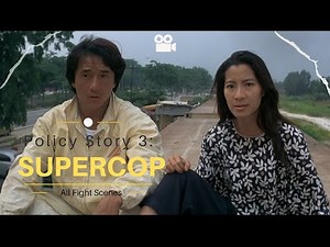 Police Story 3: Supercop (1992) | All Fight Scenes (Jackie Chan Film)