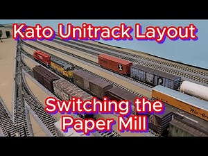 Kato Unitrack N Scale Layout - Switching the Paper Mill
