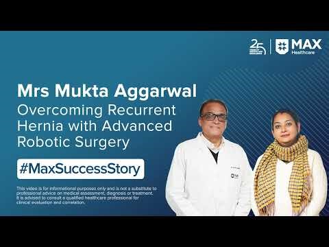 Successful Robotic Repair for Recurrent Hernia | Patient Success Story | Max Hospital, Saket
