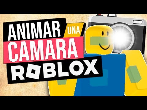 COMO ANIMAR una CAMARA en ROBLOX | BIEN EXPLICADO | 2025