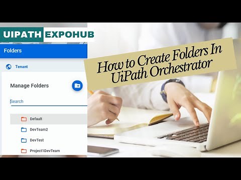 How to Create Folders in UiPath Orchestrator