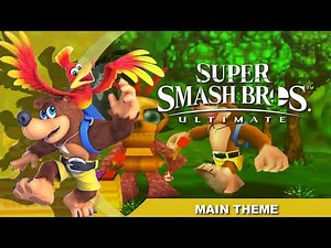 Main Theme ~ Banjo-Kazooie || Super Smash Bros. Ultimate OST