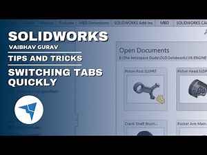 Switching Tabs | Tips & Tricks | SolidWorks with Vaibhav | T0001 Vaibhav Gurav #solidworkstutorial